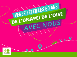 Venez fêter les 60 ans de l'Unapei de l'Oise avec nous ! [vignette d'illustration]
