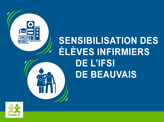 L’Unapei de l’Oise : acteur incontournable au service de la qualité de soins