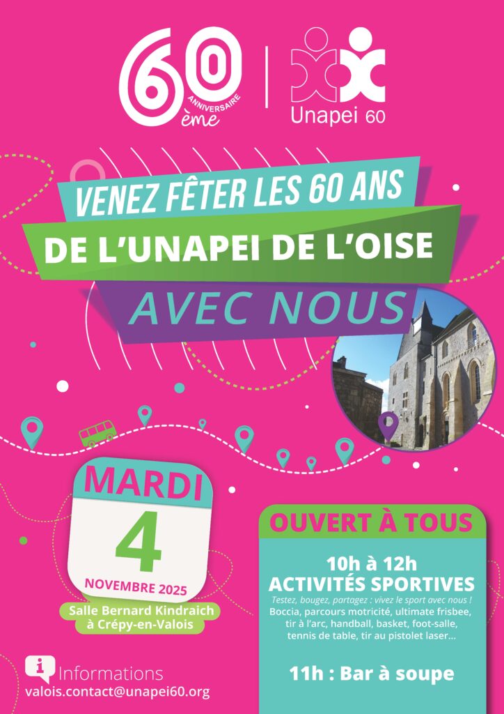 60 ans de l'Unapei de l'Oise à Crépy en Valois - affiche grand public